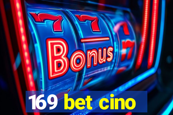 169 bet cino